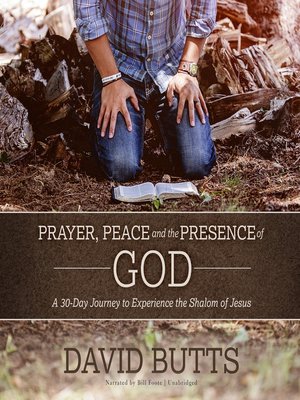 cover image of Prayer, Peace and the Presence of God